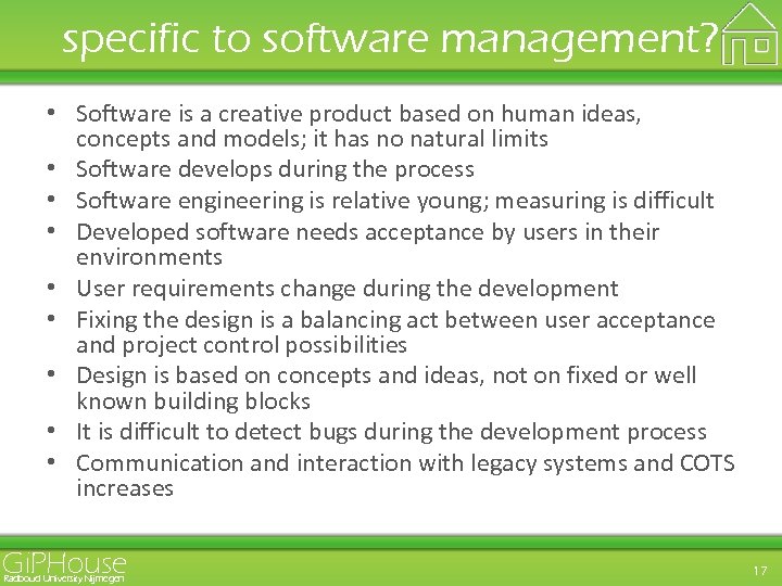 specific to software management? • Software is a creative product based on human ideas,