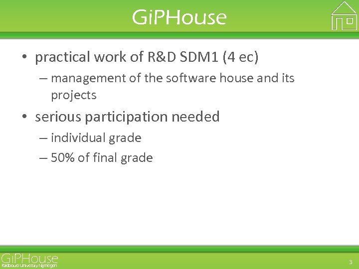 Gi. PHouse • practical work of R&D SDM 1 (4 ec) – management of