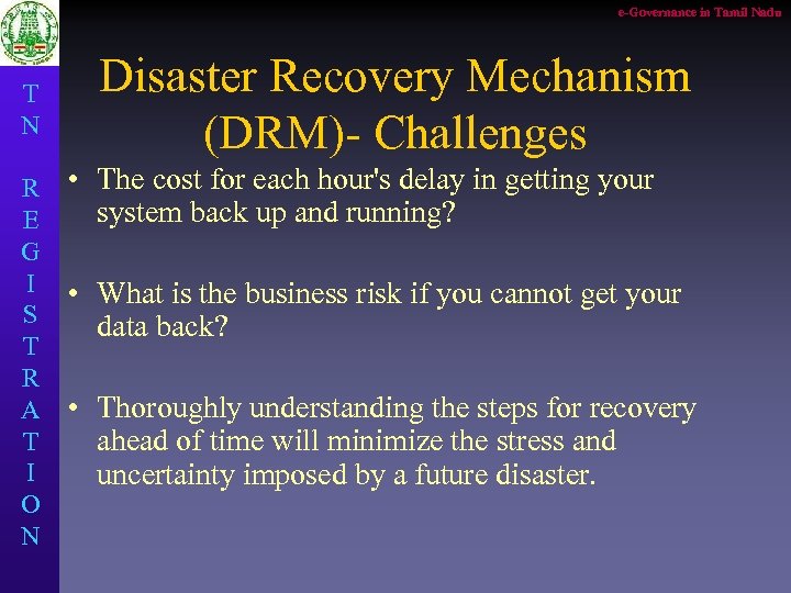 e-Governance in Tamil Nadu T N R E G I S T R A