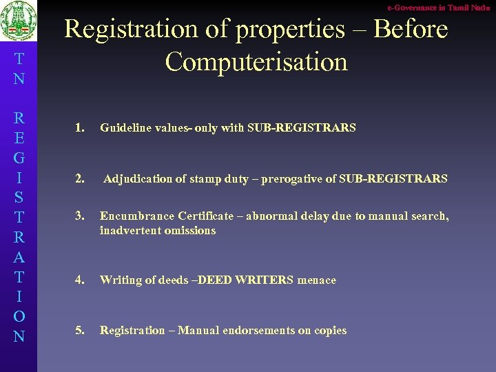 e-Governance in Tamil Nadu T N R E G I S T R A