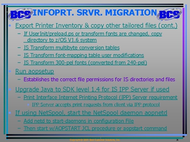 INFOPRT. SRVR. MIGRATION • Export Printer Inventory & copy other tailored files (cont. )