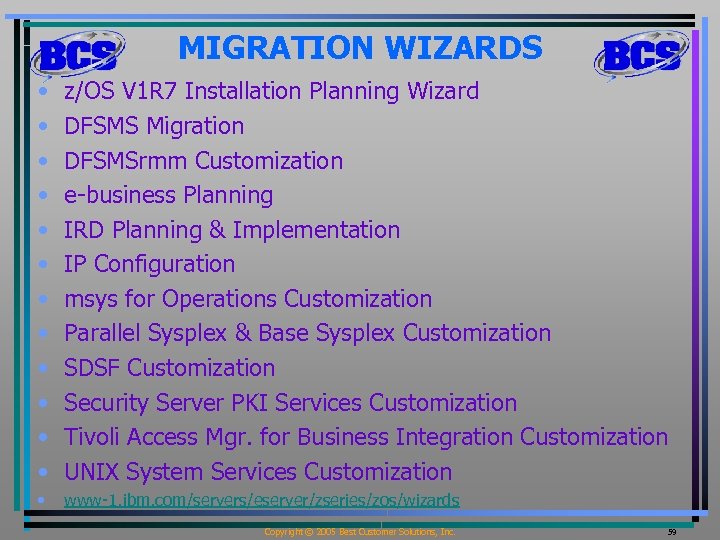 MIGRATION WIZARDS • • • z/OS V 1 R 7 Installation Planning Wizard DFSMS