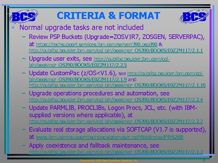 CRITERIA & FORMAT • Normal upgrade tasks are not included – Review PSP Buckets