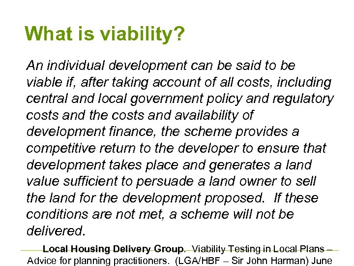 What is viability? An individual development can be said to be viable if, after
