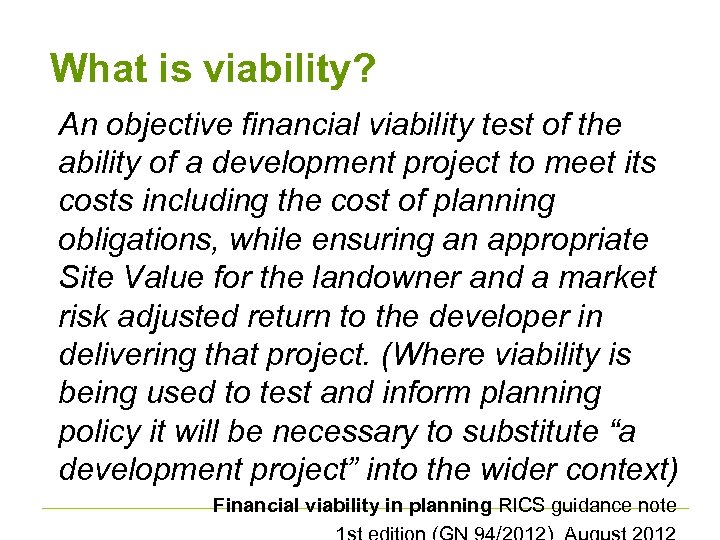 What is viability? An objective financial viability test of the ability of a development