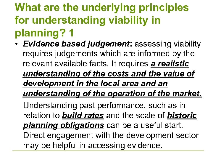 What are the underlying principles for understanding viability in planning? 1 • Evidence based