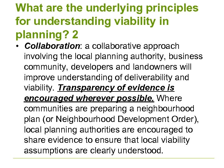 What are the underlying principles for understanding viability in planning? 2 • Collaboration: a