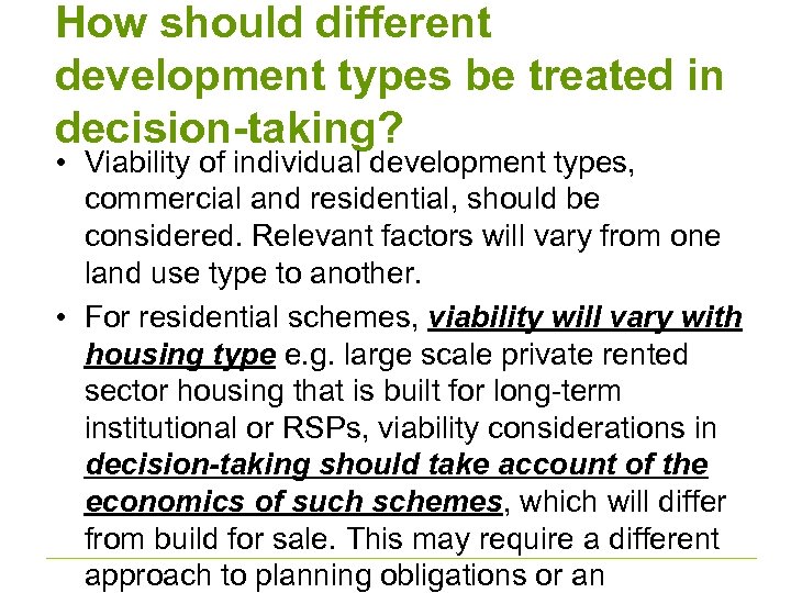 How should different development types be treated in decision-taking? • Viability of individual development