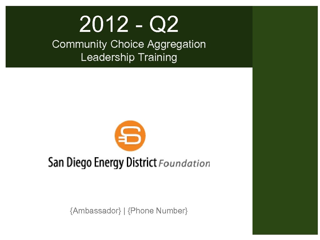 2012 - Q 2 Community Choice Aggregation Leadership Training {Ambassador} | {Phone Number} 