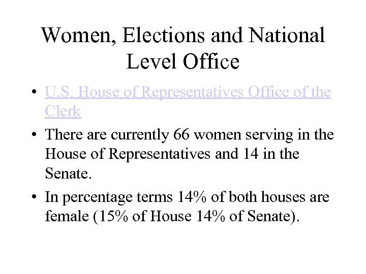 Women, Elections and National Level Office • U. S. House of Representatives Office of