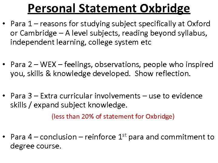Personal Statement Oxbridge • Para 1 – reasons for studying subject specifically at Oxford