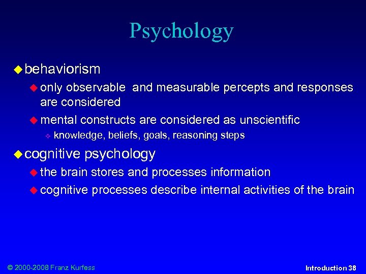 Psychology behaviorism only observable and measurable percepts and responses are considered mental constructs are