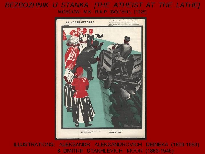 BEZBOZHNIK U STANKA [THE ATHEIST AT THE LATHE] MOSCOW: M. K. R. K. P.