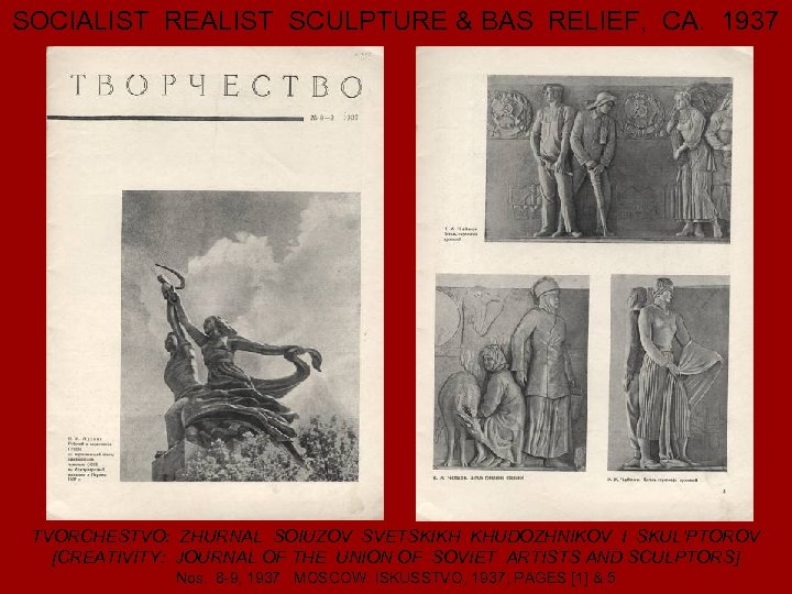 SOCIALIST REALIST SCULPTURE & BAS RELIEF, CA. 1937 TVORCHESTVO: ZHURNAL SOIUZOV SVETSKIKH KHUDOZHNIKOV I