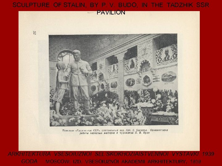 SCULPTURE OF STALIN, BY P. V. BUDO, IN THE TADZHIK SSR PAVILION ARKHITEKTURA VSESOIUZNOI