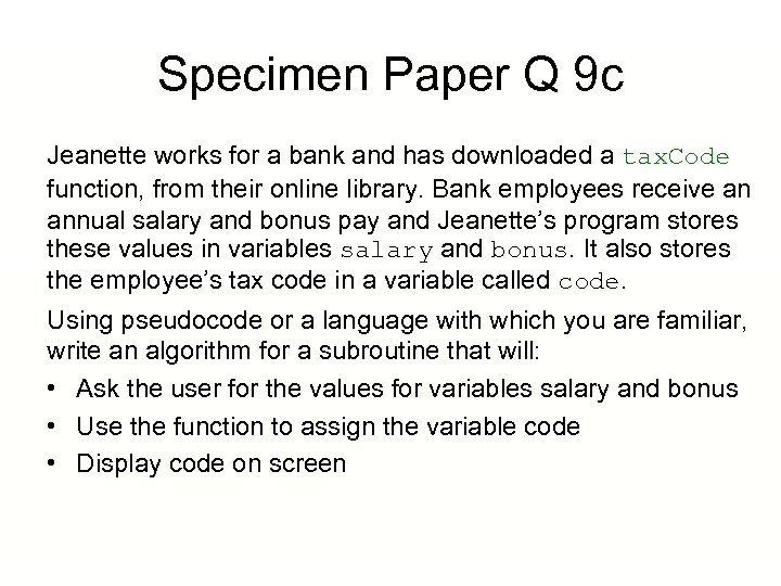 Specimen Paper Q 9 c Jeanette works for a bank and has downloaded a
