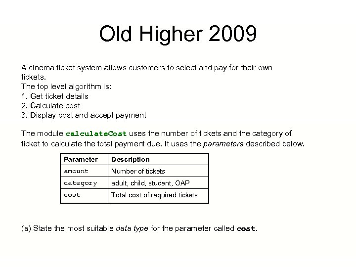 Old Higher 2009 A cinema ticket system allows customers to select and pay for