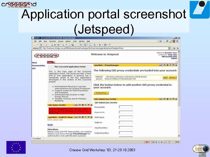 Application portal screenshot (Jetspeed) Cracow Grid Workshop ’ 03, 27 -29. 10. 2003 