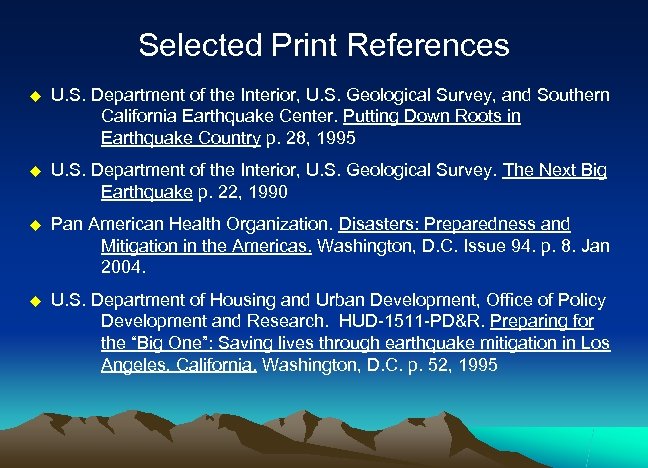 Selected Print References u U. S. Department of the Interior, U. S. Geological Survey,