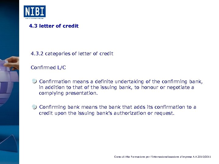 4. 3 letter of credit 4. 3. 2 categories of letter of credit Confirmed