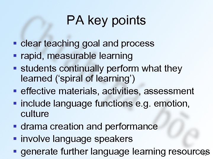 PA key points § clear teaching goal and process § rapid, measurable learning §