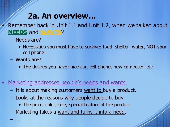 2 a. An overview… • Remember back in Unit 1. 1 and Unit 1.