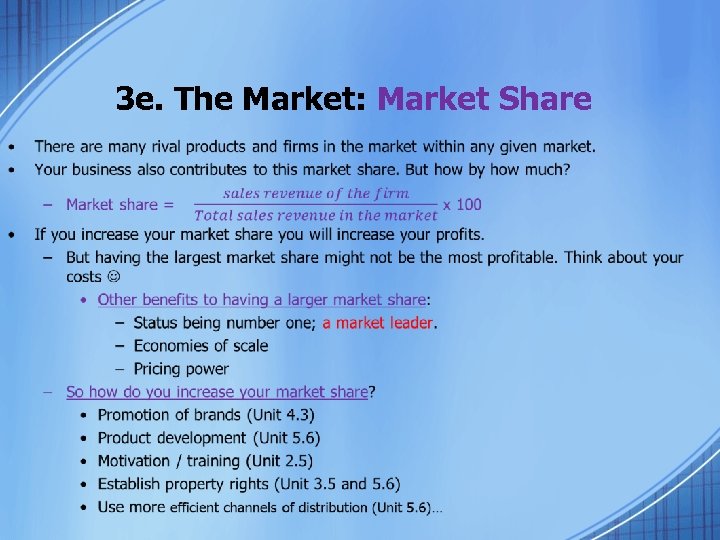 3 e. The Market: Market Share • 