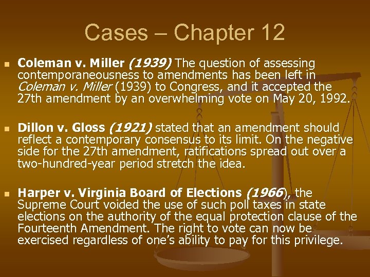 Cases – Chapter 12 n n n Coleman v. Miller (1939) The question of