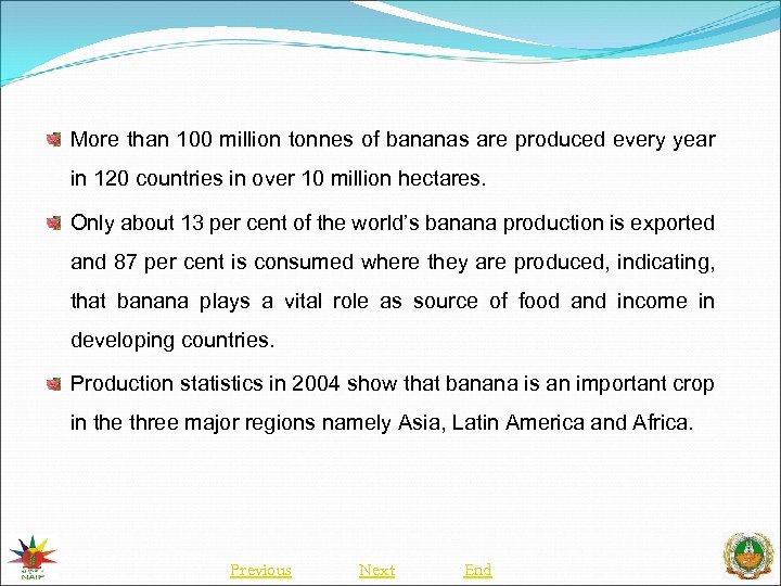 More than 100 million tonnes of bananas are produced every year in 120 countries