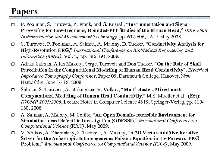 Papers r r r P. Poolman, S. Turovets, R. Frank, and G. Russell, “Instrumentation