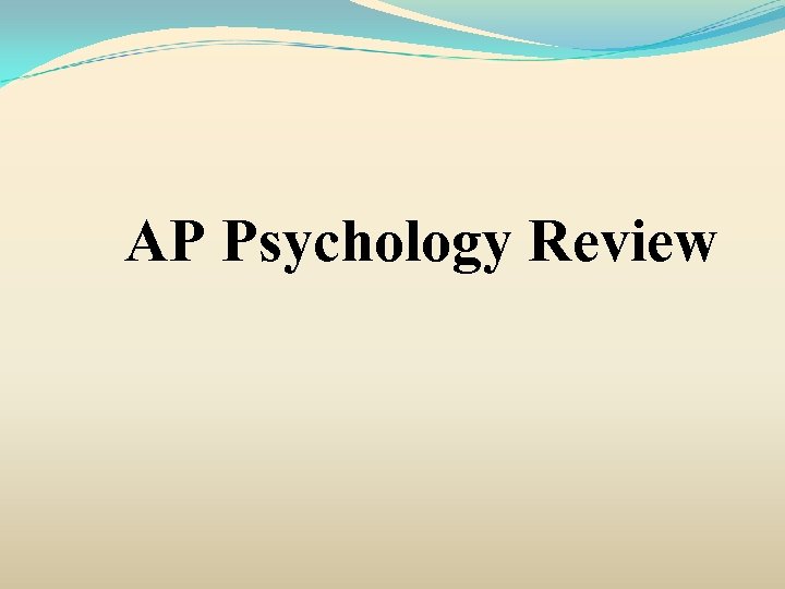 AP Psychology Review 