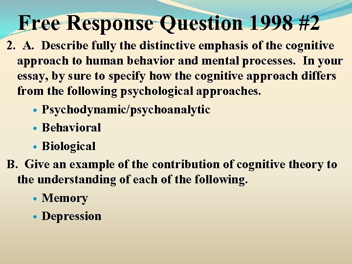 Free Response Question 1998 #2 2. A. Describe fully the distinctive emphasis of the