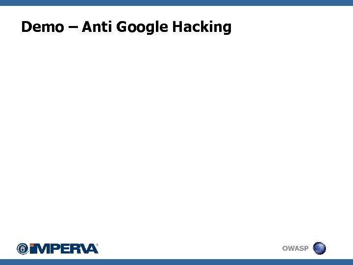 Demo – Anti Google Hacking OWASP 