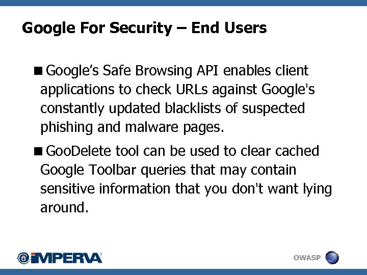 Google For Security – End Users <Google’s Safe Browsing API enables client applications to