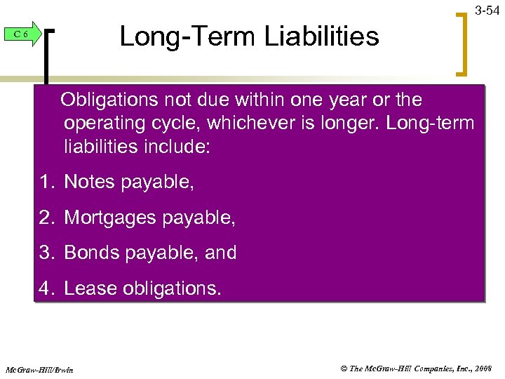 3 -54 Long-Term Liabilities C 6 Obligations not due within one year or the