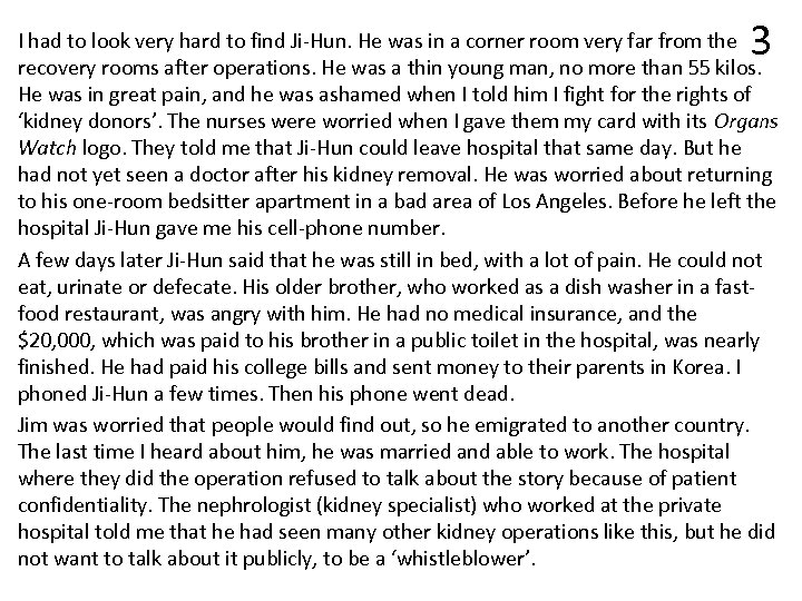 3 I had to look very hard to find Ji-Hun. He was in a