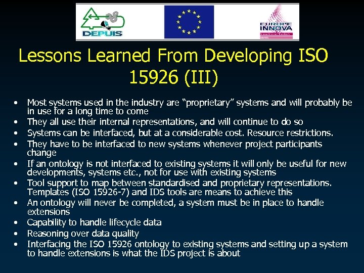 Lessons Learned From Developing ISO 15926 (III) • • • Most systems used in