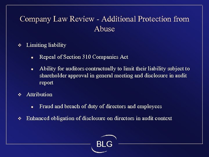 Company Law Review - Additional Protection from Abuse v Limiting liability ® ® v