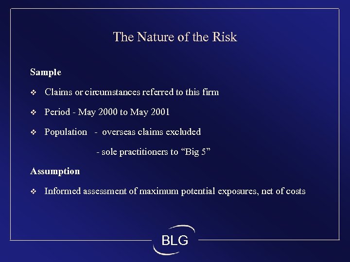 The Nature of the Risk Sample v Claims or circumstances referred to this firm