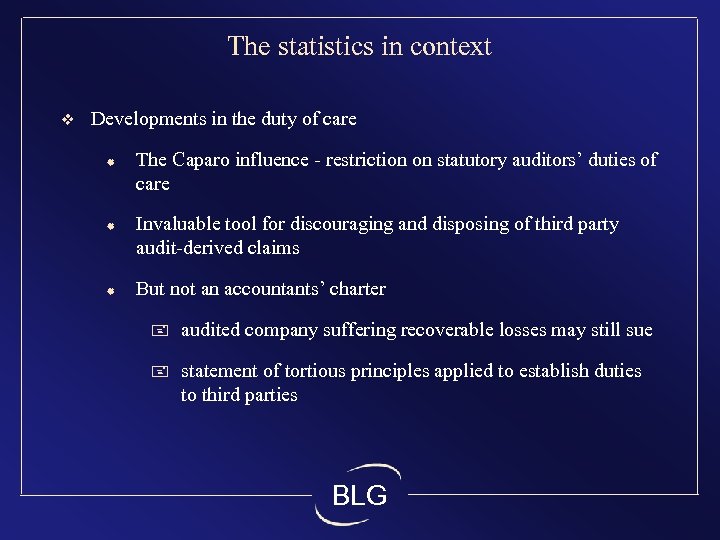 The statistics in context v Developments in the duty of care ® ® ®