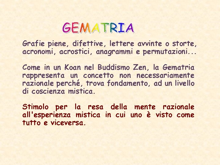 Grafie piene, difettive, lettere avvinte o storte, acronomi, acrostici, anagrammi e permutazioni. . .