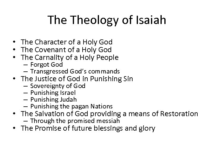 The Theology of Isaiah • The Character of a Holy God • The Covenant