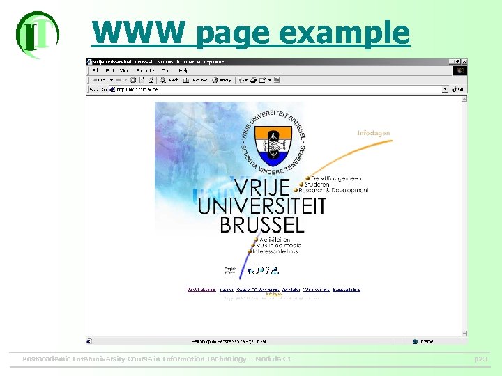 WWW page example Postacademic Interuniversity Course in Information Technology – Module C 1 p