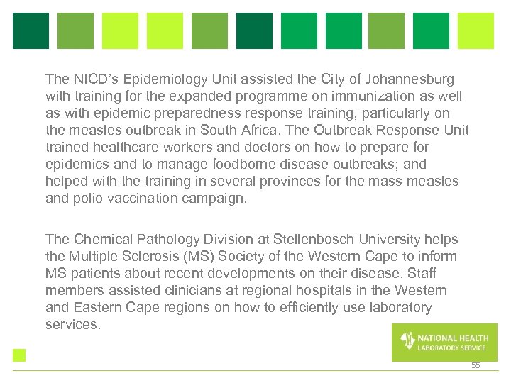 The NICD’s Epidemiology Unit assisted the City of Johannesburg with training for the expanded