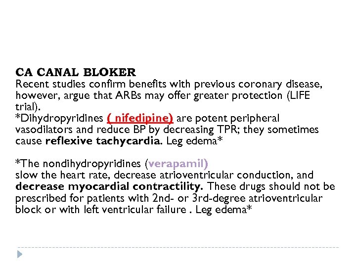 CA CANAL BLOKER : Recent studies confirm benefits with previous coronary disease, however, argue