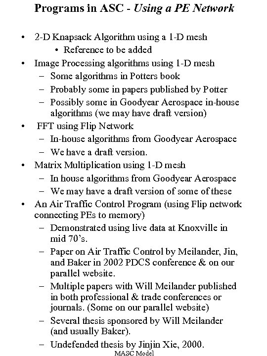 Programs in ASC - Using a PE Network • 2 -D Knapsack Algorithm using