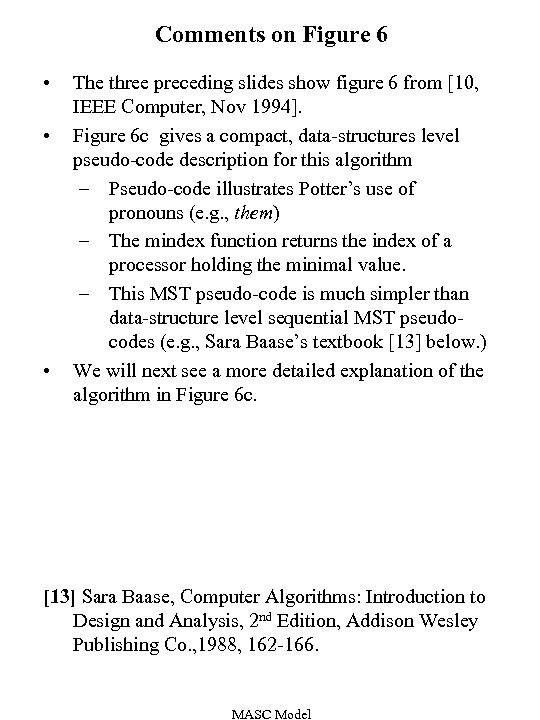 Comments on Figure 6 • • • The three preceding slides show figure 6