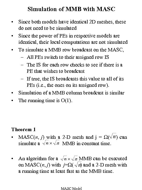 Simulation of MMB with MASC • Since both models have identical 2 D meshes,