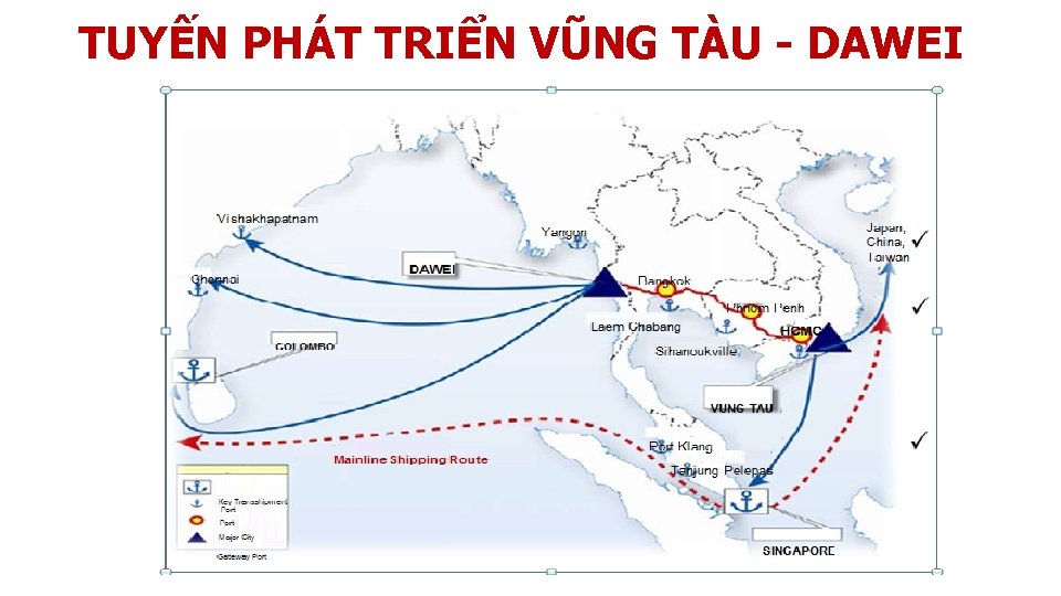 TUYẾN PHÁT TRIỂN VŨNG TÀU - DAWEI 