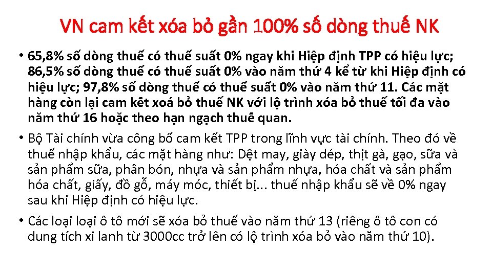 VN cam kết xóa bỏ gần 100% số dòng thuế NK • 65, 8%